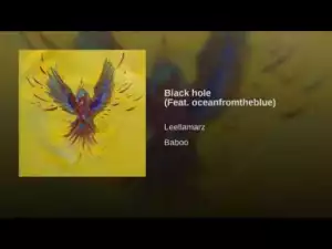 LeellaMarz - Black Hole (feat. Oceanfromtheblue)